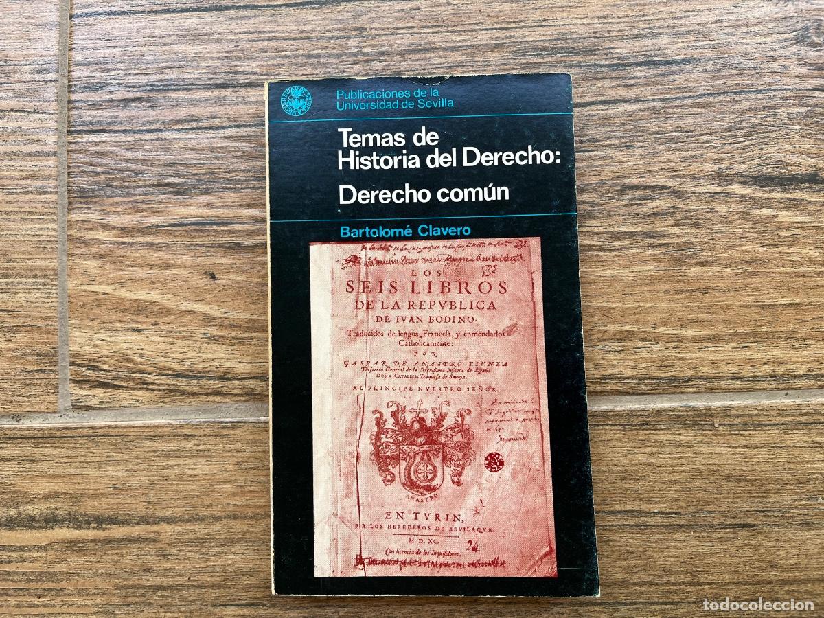 Libros de segunda mano: TEMAS DE HISTORIA DEL DERECHO: DERECHO COMUN. BARTOLOME CLAVERO
