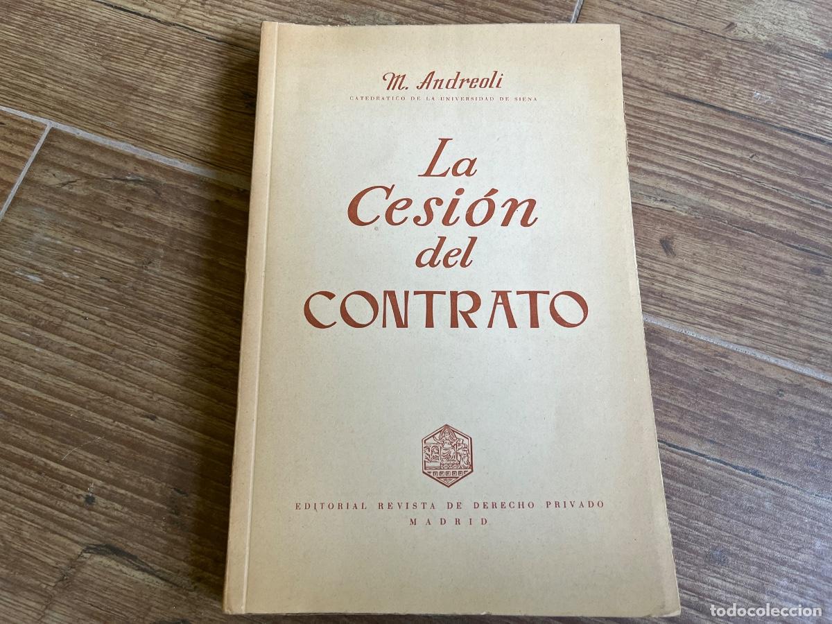 Libros de segunda mano: La cesi&oacute;n del contrato, por M. Andreoli - ejemplar intonso