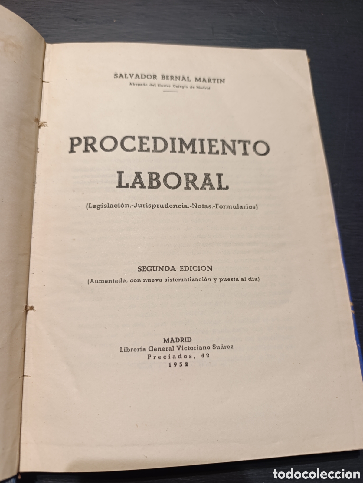 Libros de segunda mano: SALVADOR BERNAL MARTIN Abogado dal lustre Colegio de Madrid PROCEDIMIENTO LABORAL Madrid 1952