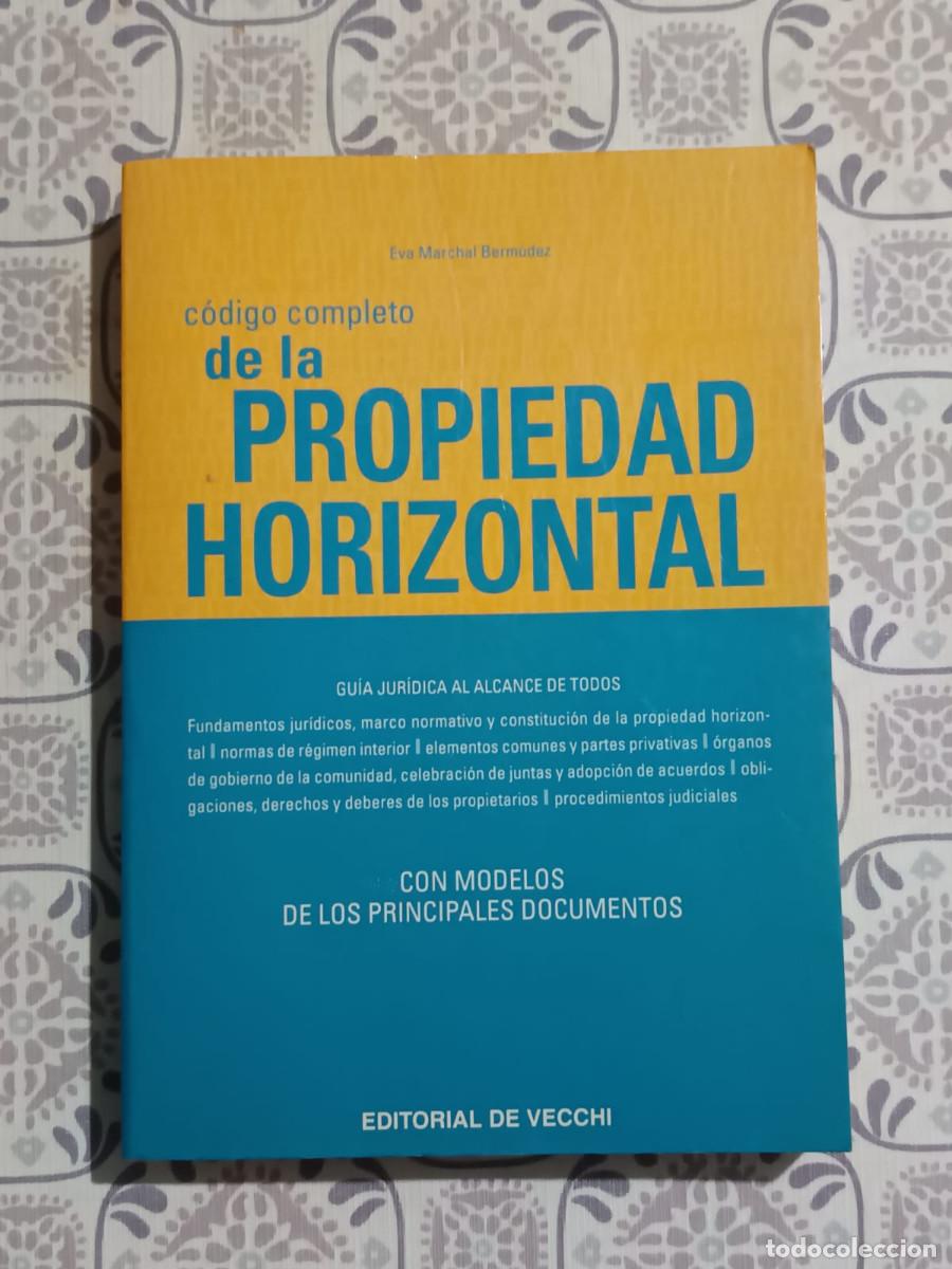 Libros de segunda mano: CODIGO COMPLETO DE LA PROPIEDAD HORIZONTAL EVA MARCHAL BERMUDEZ