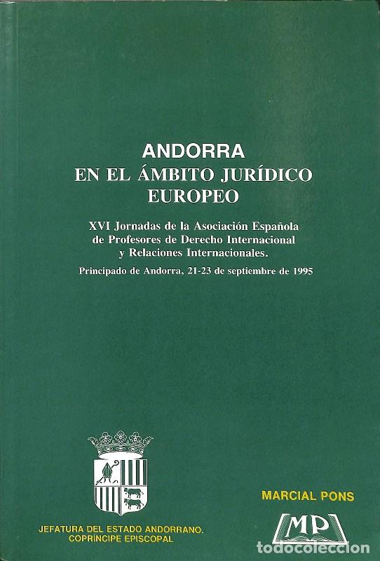 Libros de segunda mano: Andorra en el &Aacute;mbito Jur&iacute;dico Europeo - Autores Varios - Marcial Pons - Ediciones Jur&iacute;dicas y Social