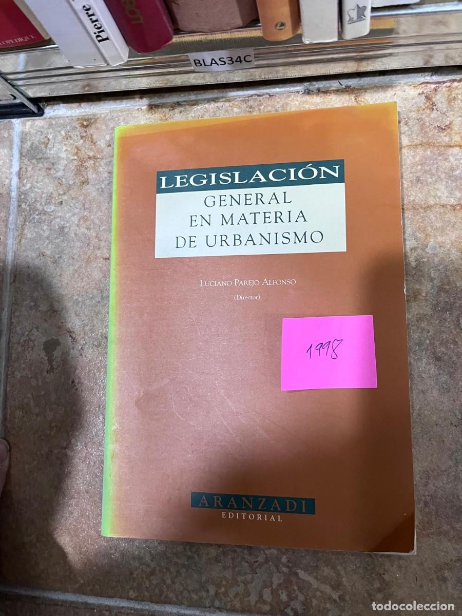 Libros de segunda mano: BLAS34C LEGISLACI&Oacute;N GENERAL EN MATERIA DE URBANISMO LUCIANO PAREJO ALFONSO (Director) 1998