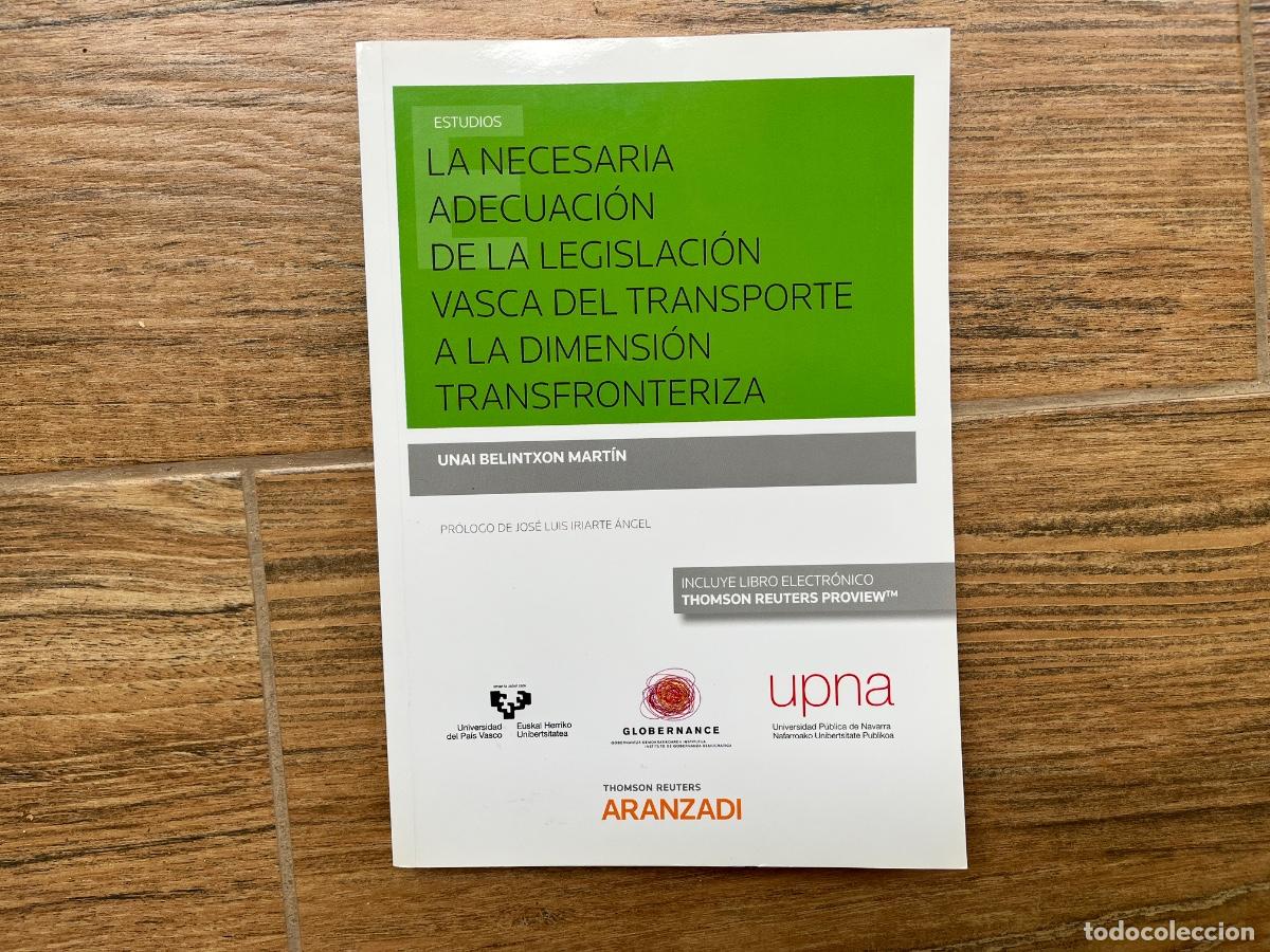Libros de segunda mano: La necesaria adecuaci&oacute;n de la legislaci&oacute;n vasca del transporte a la dimensi&oacute;n transfronteriza Autor: