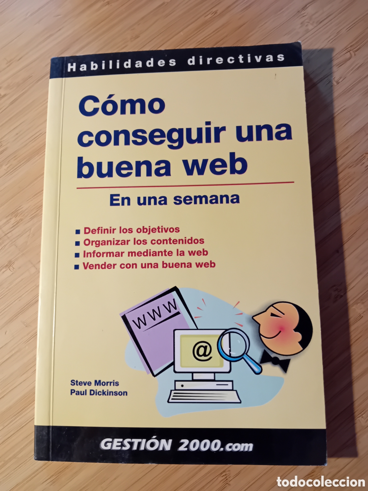 Libros de segunda mano: C&oacute;mo conseguir una buena web en una semana - S. Morris y P. Dickinson (Gesti&oacute;n 2000 2001)