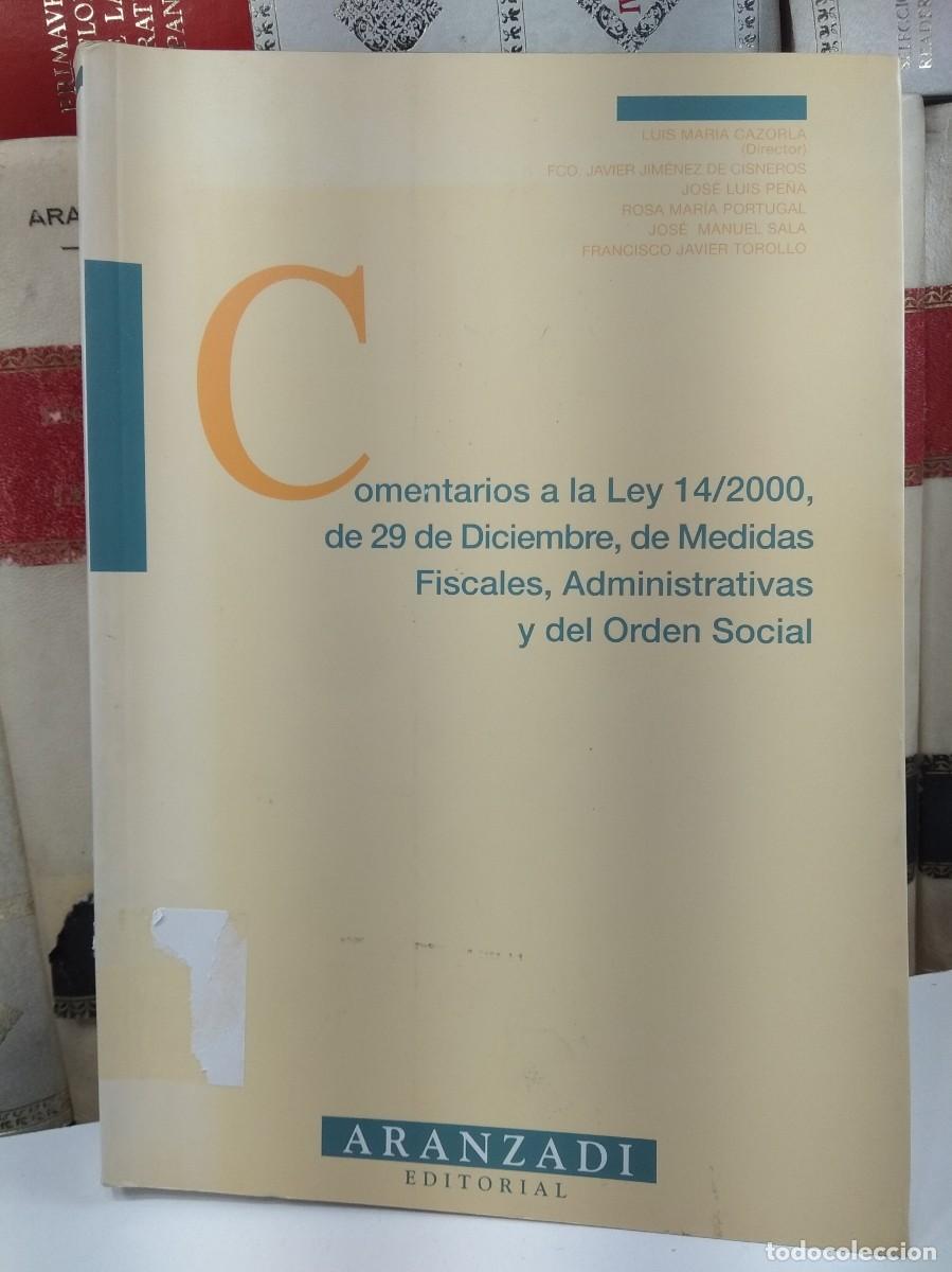 Libros de segunda mano: COMENTARIOS A LA LEY 14/2000 DE 29 DE DICIEMBRE, DE MEDIDAS FISCALES, ADMINISTRATIVAS Y DEL ORDEN SO