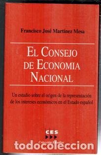 Libros de segunda mano: El Consejo de Econom&iacute;a Nacional, Francisco Jos&eacute; Mart&iacute;nez Mesa.