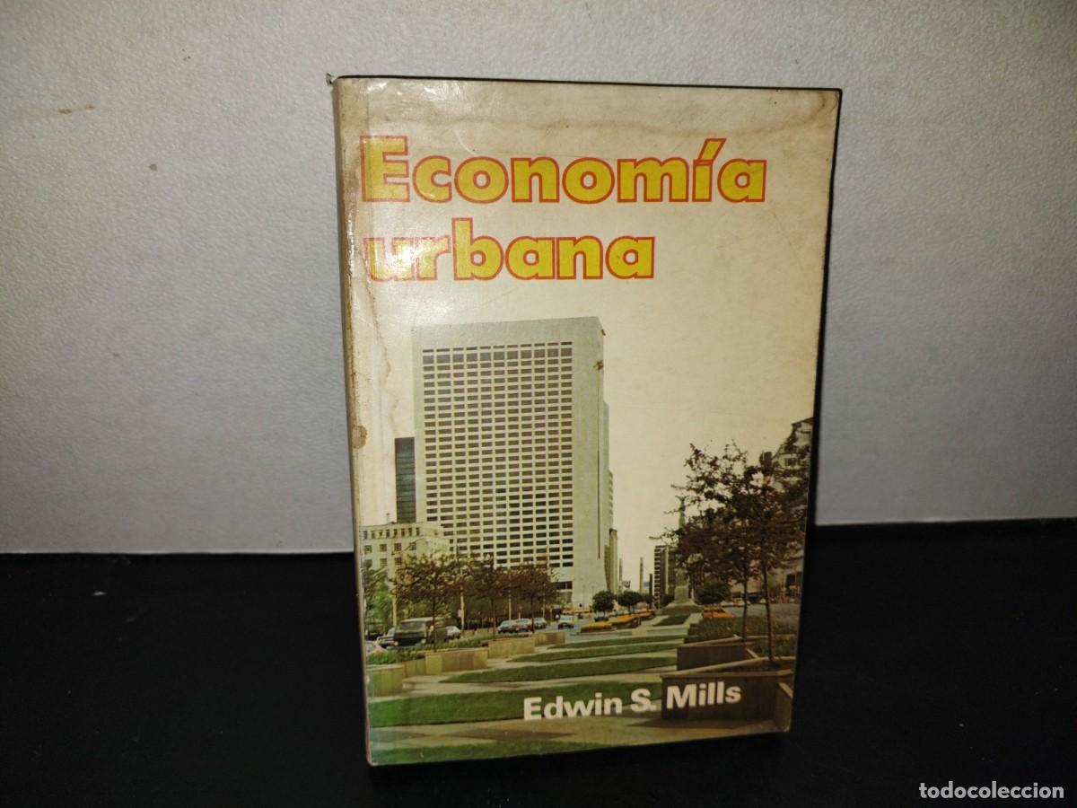 Libros de segunda mano: 216- Econom&iacute;a Urbana - Edwin S. Mills - Primera Edici&oacute;n 1975