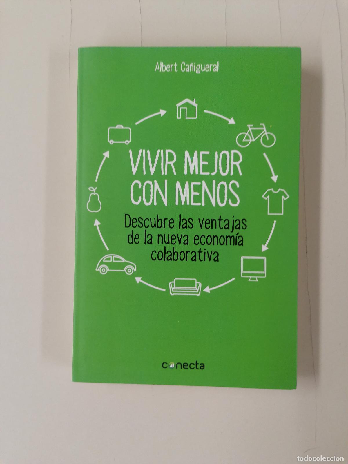 Libros de segunda mano: Libro VIVIR MEJOR CON MENOS, DE ALBERT CA&Ntilde;IGUERAL