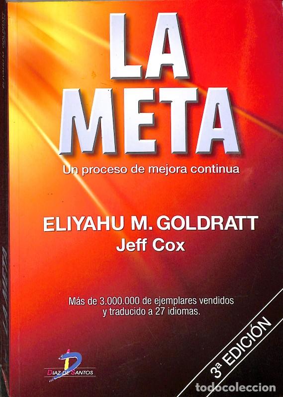 Libros de segunda mano: La Meta: Un Proceso de Mejora Continua - Goldratt, Eliyahu M. - Ediciones D&iacute;az de Santos