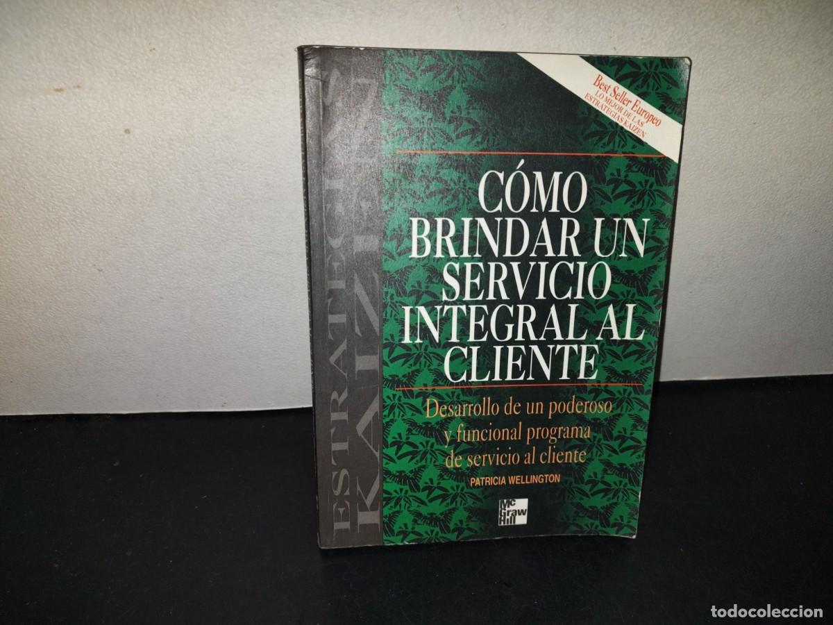 Libros de segunda mano: 217- C&oacute;mo Brindar Un Servicio Integral Al Cliente - Patricia Wellington