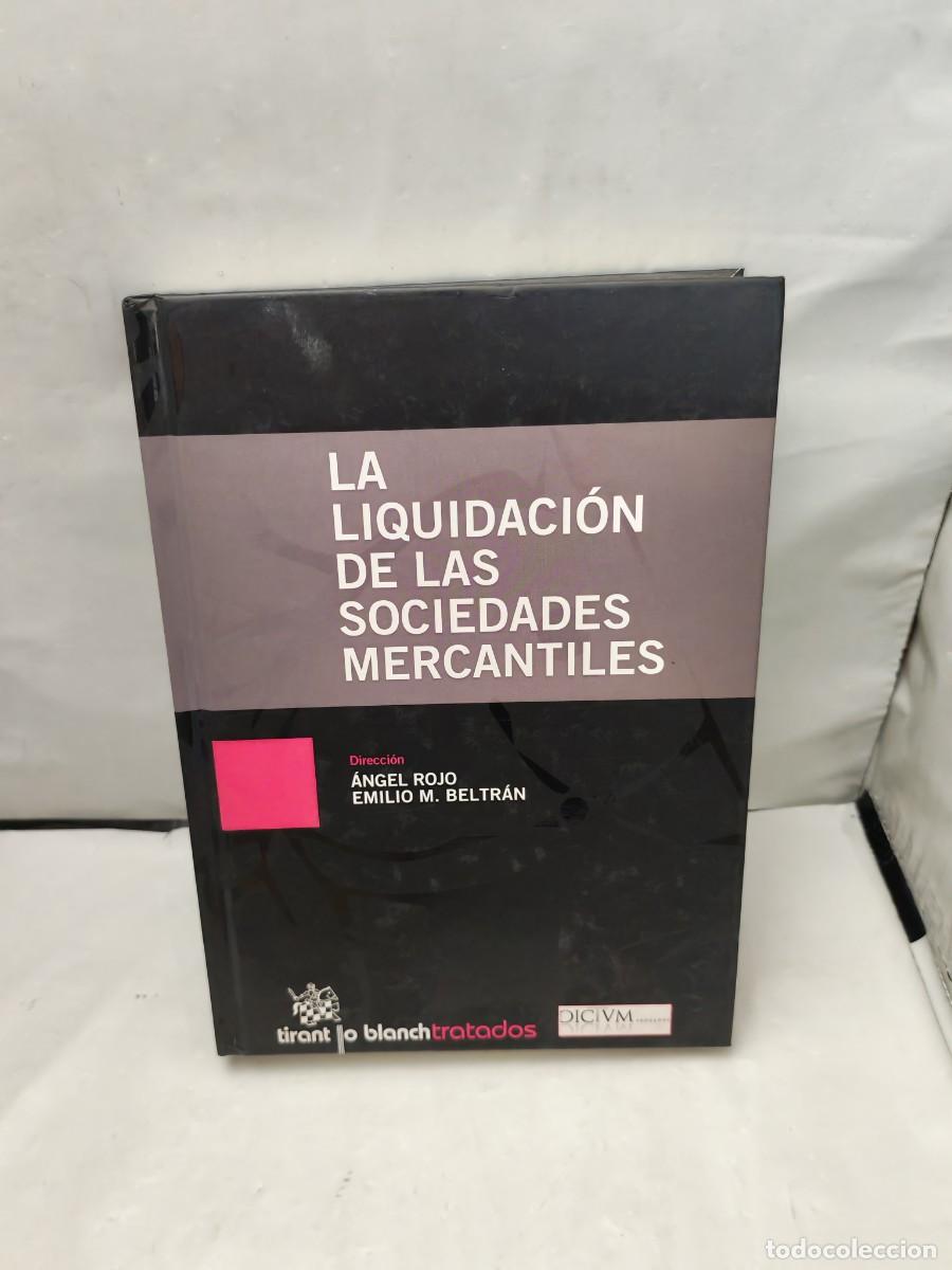 Libros de segunda mano: La liquidaci&oacute;n de las sociedades mercantiles (Primera edici&oacute;n, tapa dura)