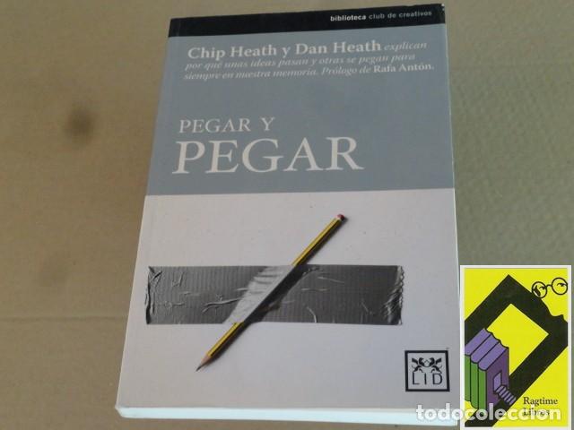 Libros de segunda mano: HEATH, Chip y Dan: Pegar y pegar (Trad:Mar&iacute;a L&oacute;pez Medel)