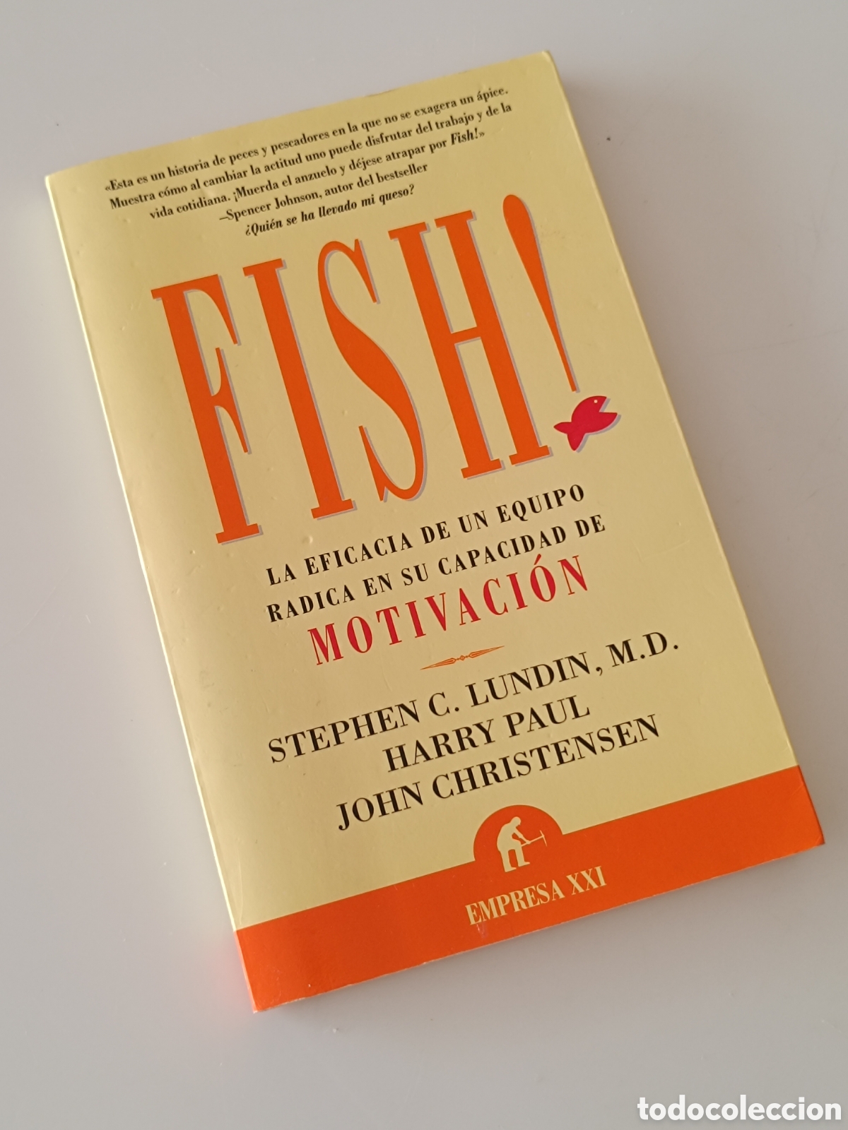 Libros de segunda mano: Fish! La eficacia de un equipo radica en su capacidad de motivaci&oacute;n
