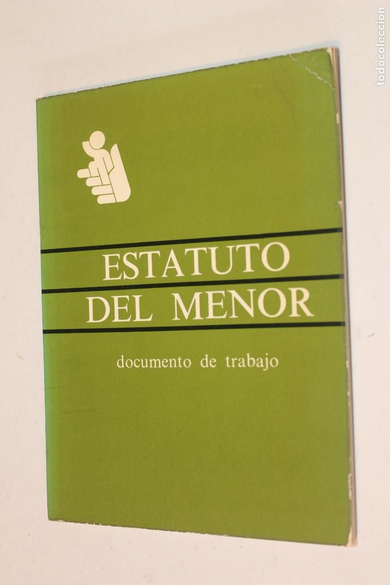 Libros de segunda mano: Estatuto del Menor - Documento de Trabajo - A&ntilde;o 1978 - Transici&oacute;n Espa&ntilde;ola - Jur&iacute;dico