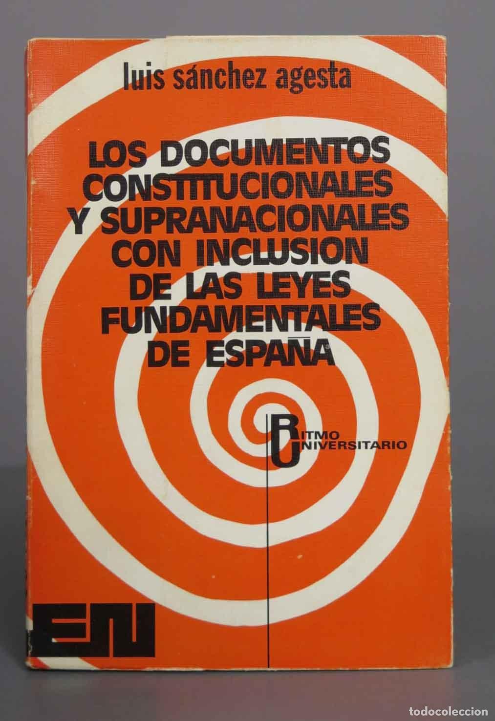 Libros de segunda mano: Los documentos constitucionales y supranacionales con inclusi&oacute;n de las leyes fundamentales de Espa&ntilde;a