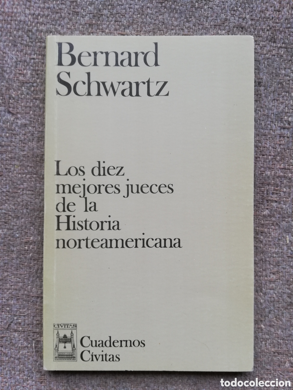 Libri di seconda mano: Los diez 10 mejores jueces de la historia norteamericana, de Bernard Schwartz