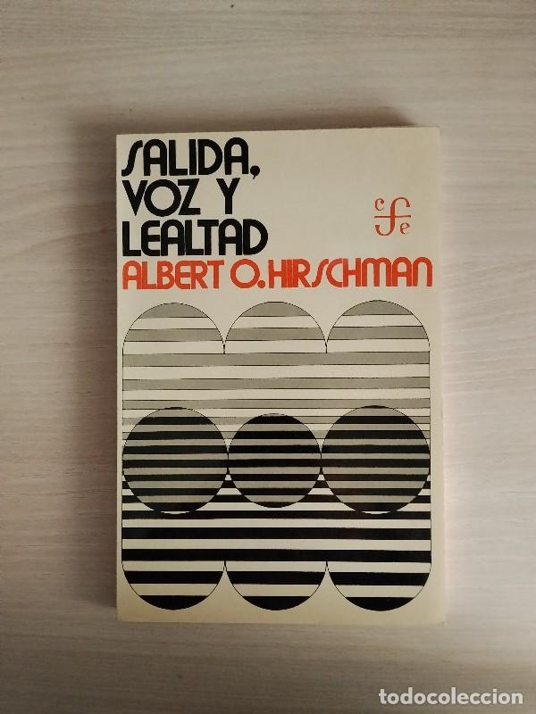 Libros de segunda mano: Salida, voz y lealtad - Albert O. Hirschman - Fondo de Cultura Econ&oacute;mica - M&eacute;xico 1977, 1&ordf; edici&oacute;n