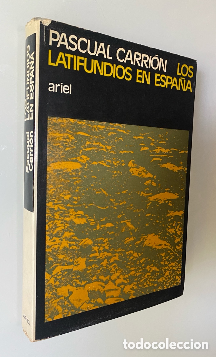 Libros de segunda mano: Los latifundios en Espa&ntilde;a: Su importancia. Or&iacute;gen. Consecuencias y soluci&oacute;n. - CARRI&Oacute;N, Pascual