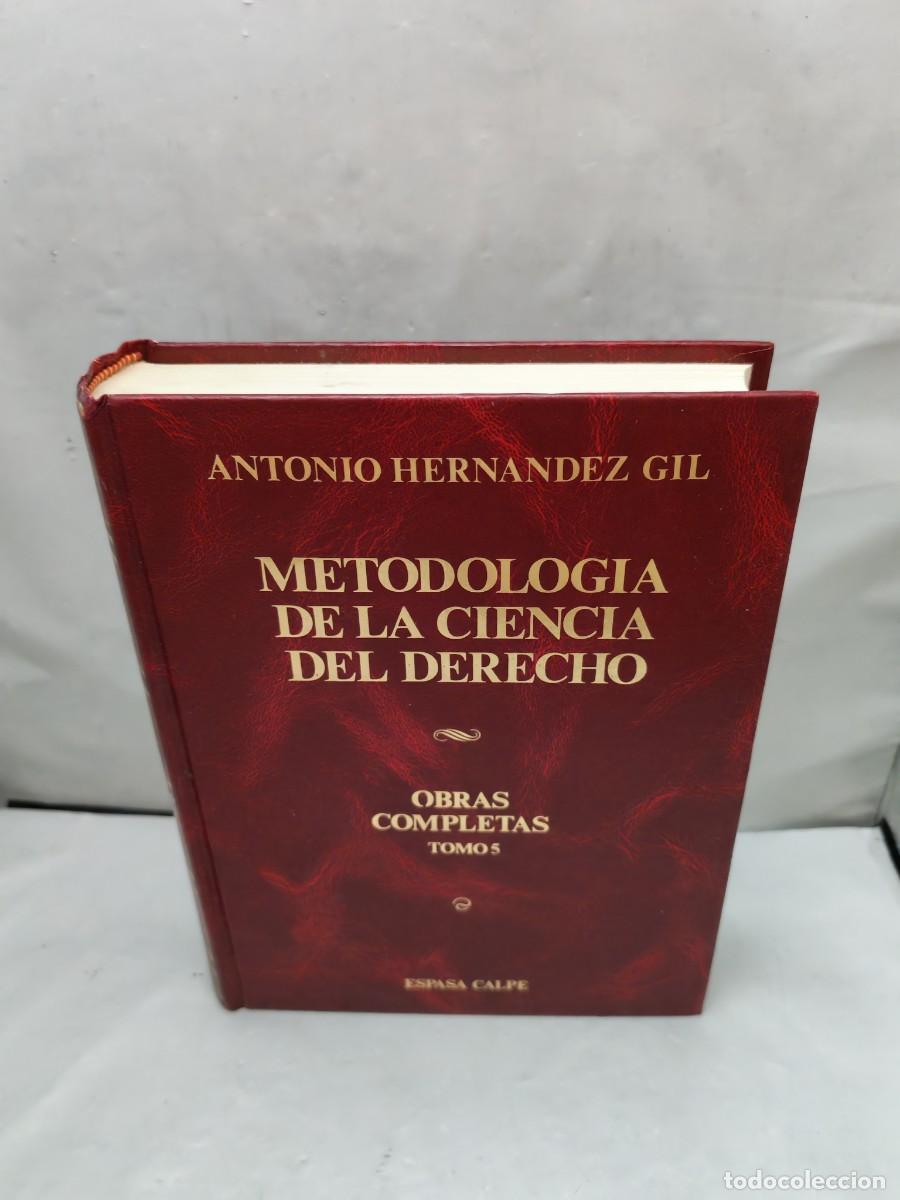 Second hand books: ANTONIO HERN&Aacute;NDEZ GIL. Obras Completas, Tomo 5: Metodolog&iacute;a de la ciencia del Derecho (1&ordf; EDICI&Oacute;N)
