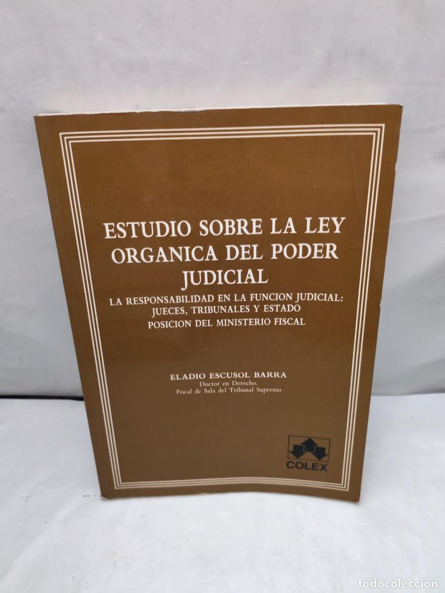 Second hand books: Estudio sobre la Ley org&aacute;nica del poder judicial (Dedicatoria y firma aut&oacute;grafa de autor, 1&ordf;EDICI&Oacute;N)