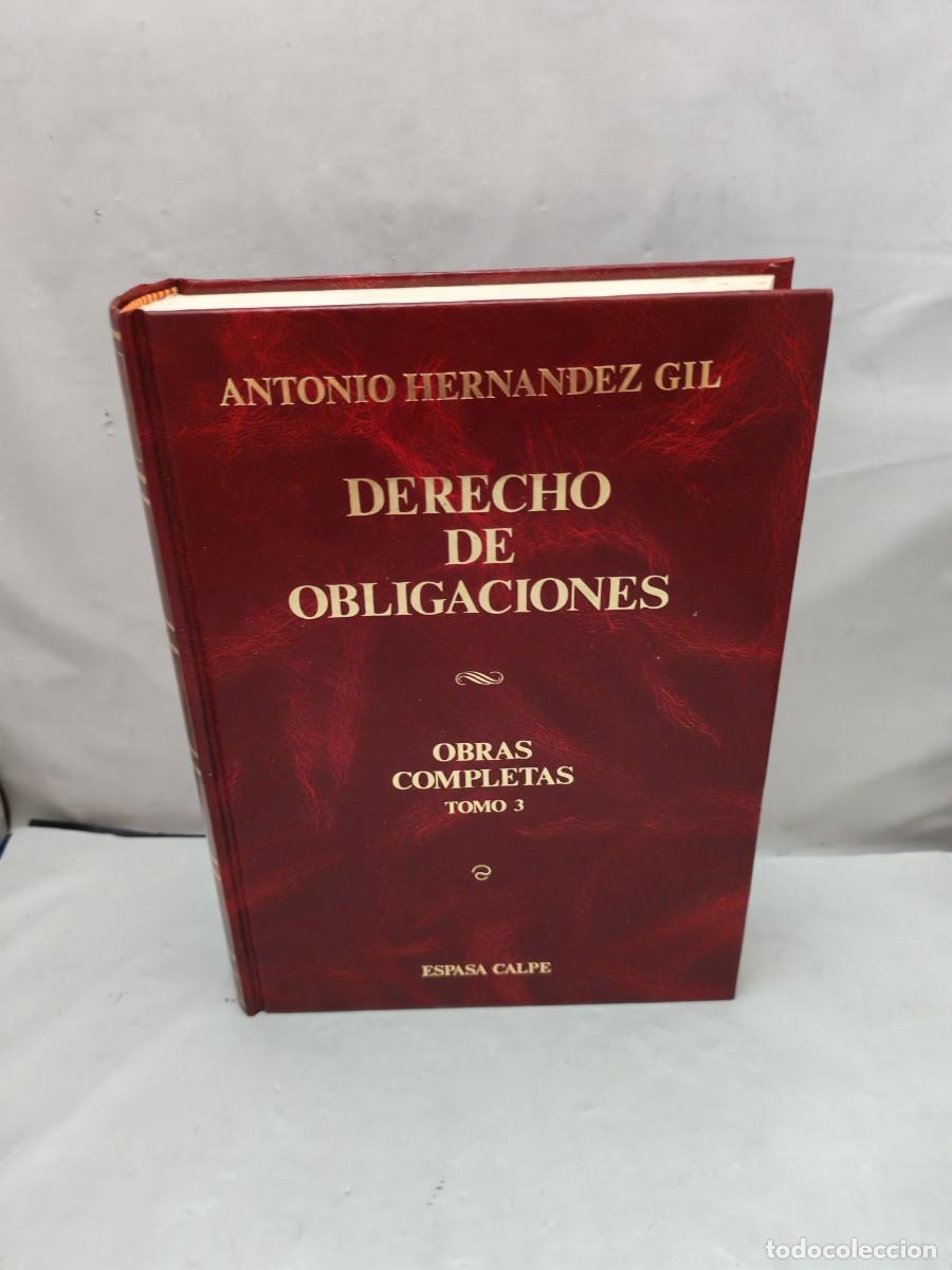 Gebrauchte B&uuml;cher: ANTONIO HERN&Aacute;NDEZ GIL. Obras Completas, Tomo 3: Derecho de obligaciones (Primera edici&oacute;n tapa dura)