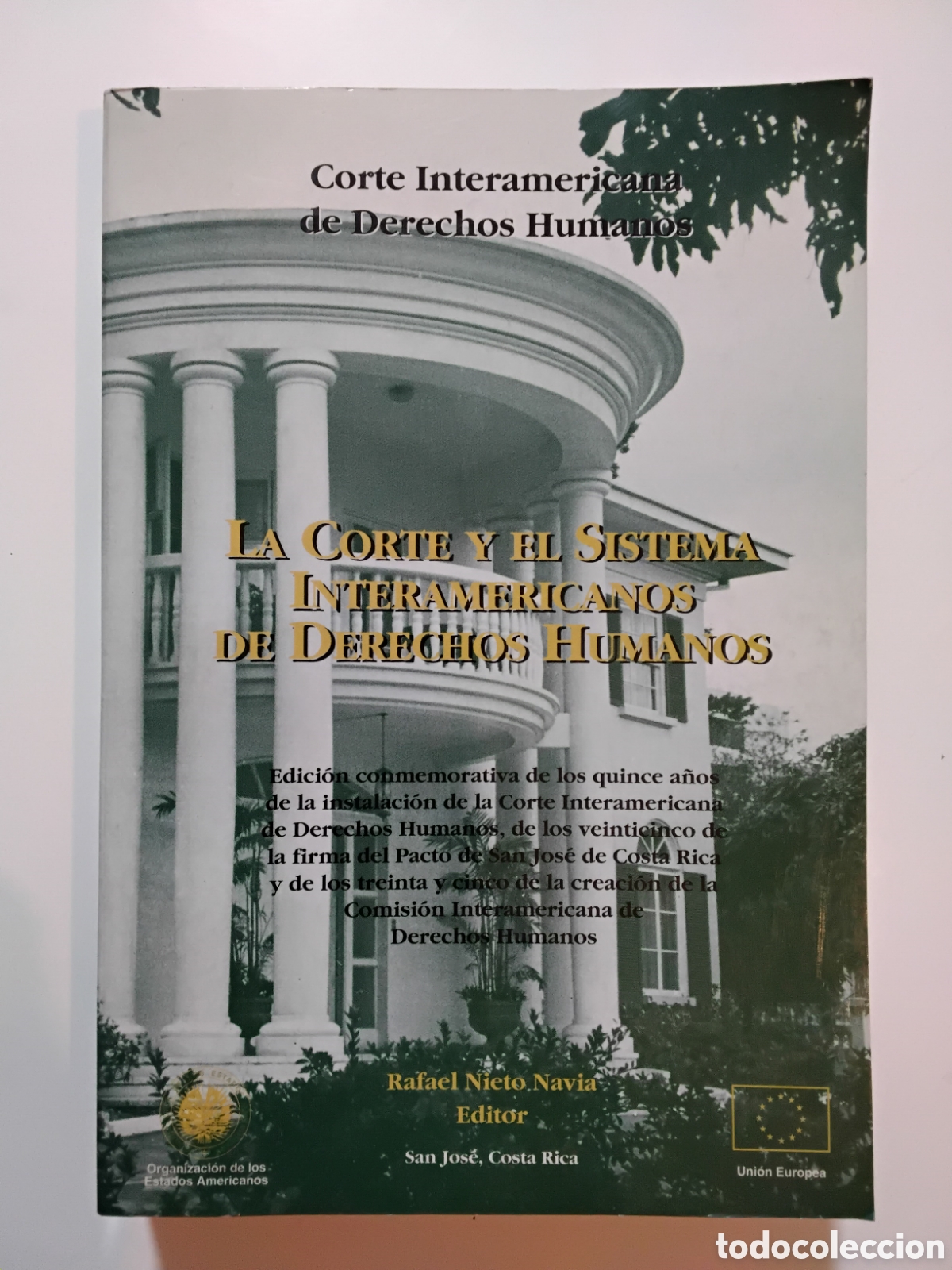 Libros de segunda mano: LA CORTE Y EL SISTEMA INTERAMERICANOS DE DERECHOS HUMANOS &mdash; CORTE IDH &mdash; 1994