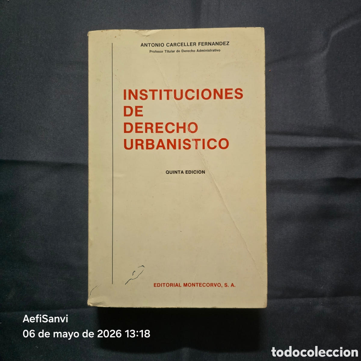 Libros de segunda mano: INSTITUCIONES DE DERECHO URBANISTICO (ANTONIO CARCELLER FERN&Aacute;NDEZ) (MONTECORVO)