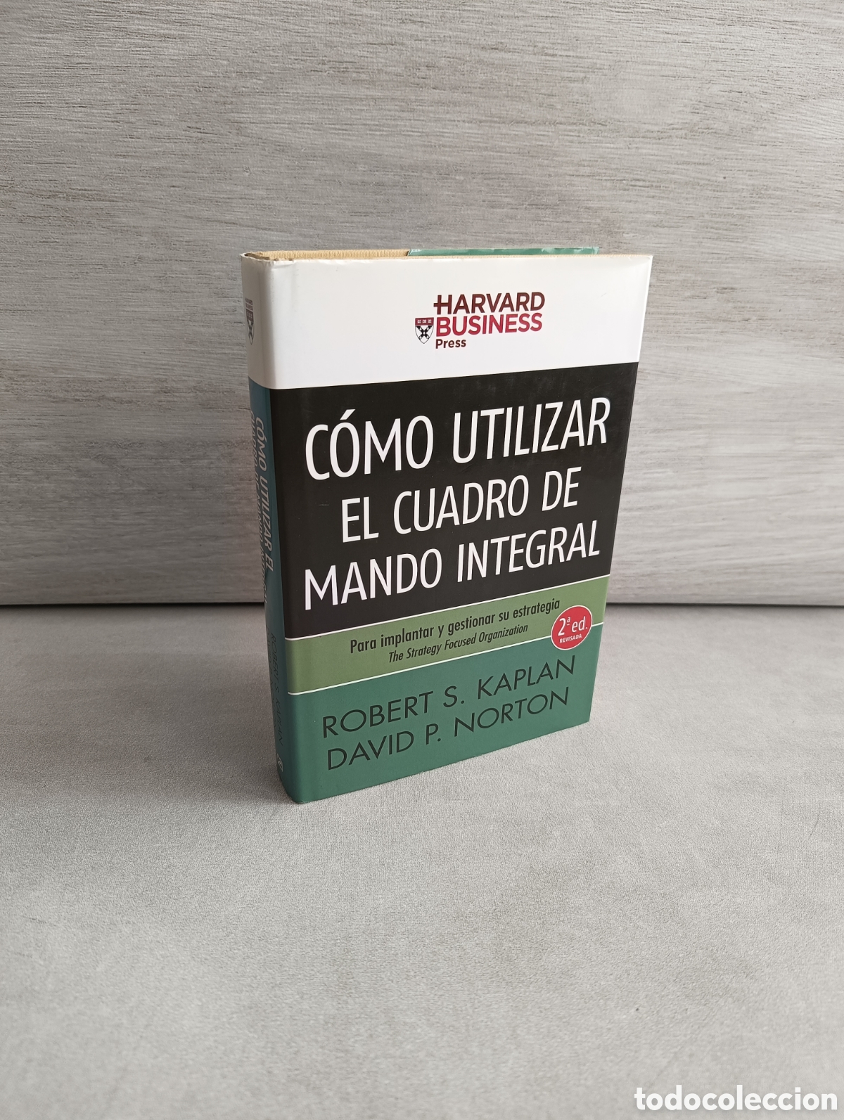 Libros de segunda mano: C&Oacute;MO UTILIZAR EL CUADRO DE MANDO INTEGRAL - ROBERT S. KAPLAN, DAVID P. NORTON