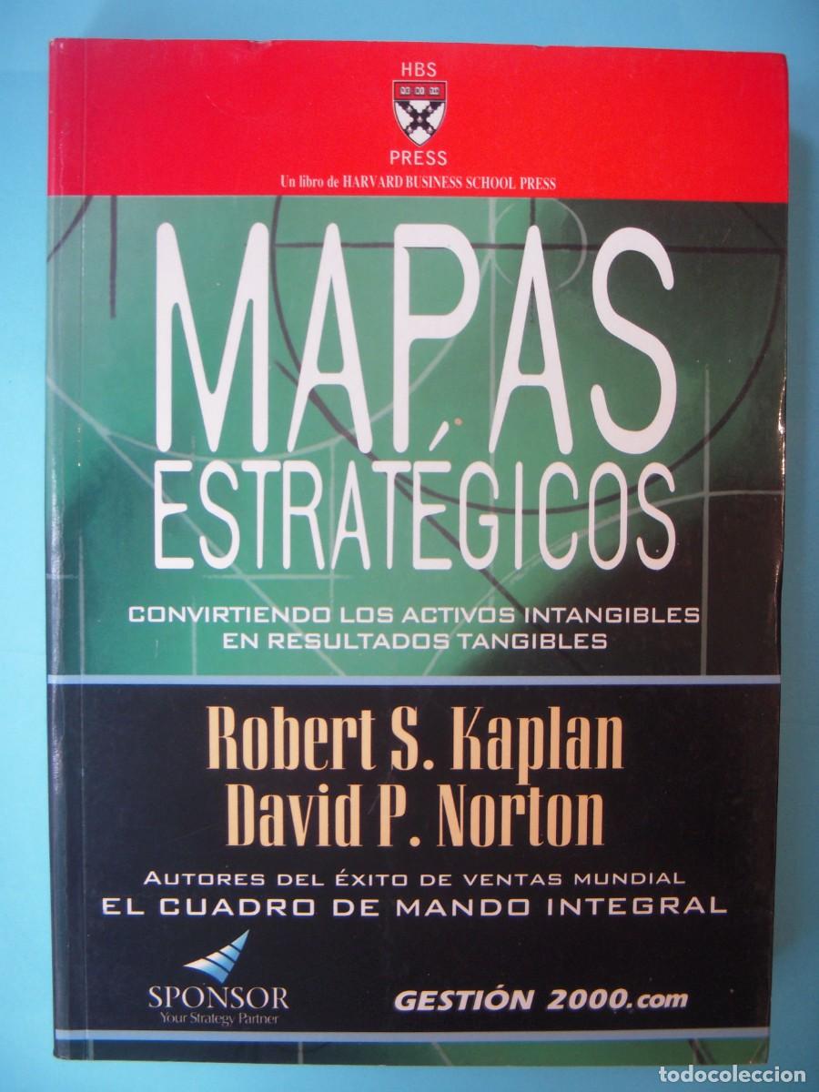 Libros de segunda mano: MAPAS ESTRATEGICOS - ROBERT S. KAPLAN / DAVID P. NORTON - GESTION 2000, 2004 (BUEN ESTADO)