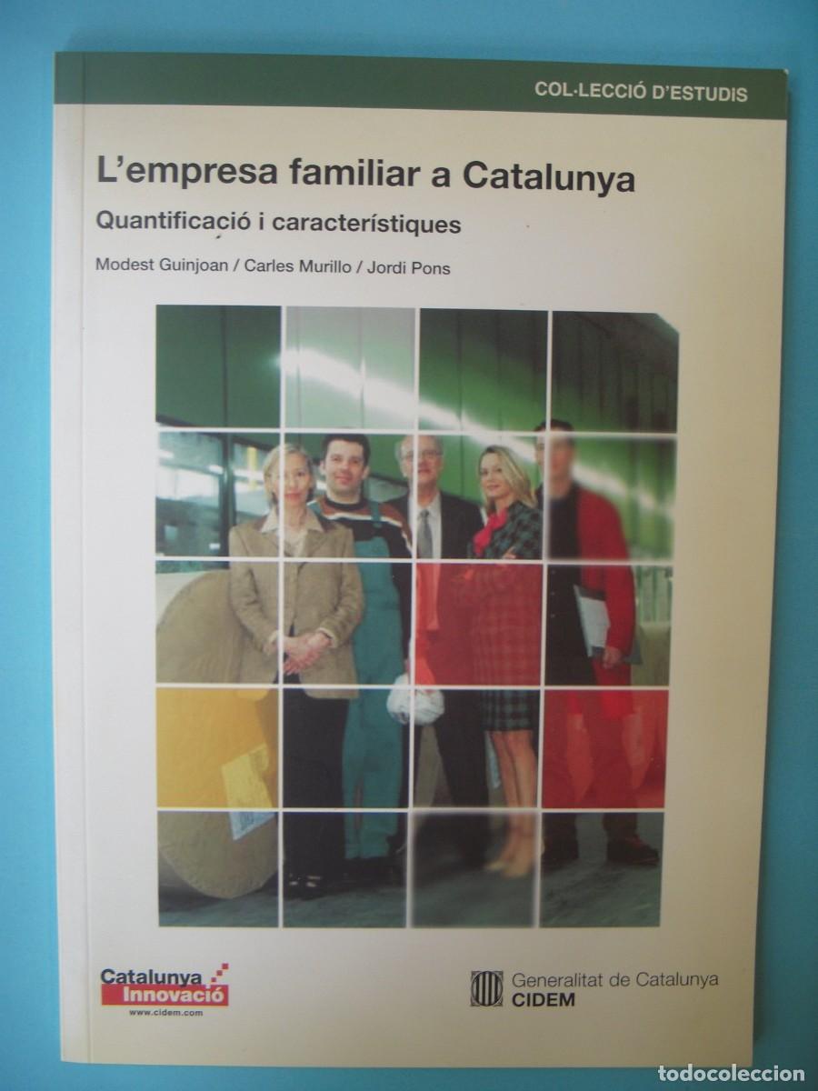 Libros de segunda mano: L'EMPRESA FAMILIAR A CATALUNYA - M. GUIJOAN / C. MURILLO / J. PONS - CIDEM, 2004 1&ordf; ED (BON ESTAT)