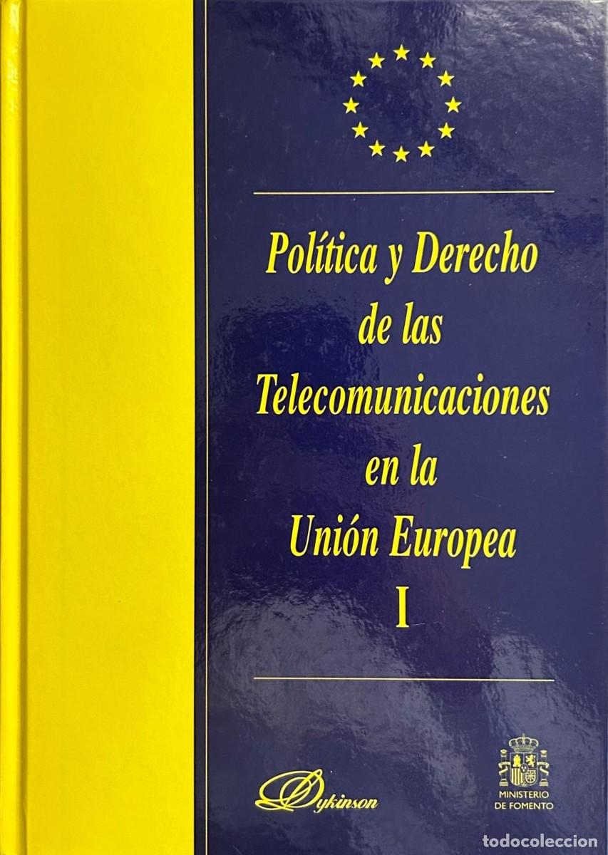 Libros de segunda mano: Pol&iacute;tica y derecho de las telecomunicaciones en la Uni&oacute;n Europea
