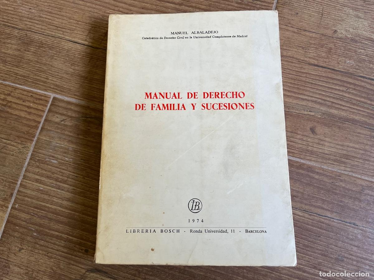 Libros de segunda mano: Manual de derecho de familia y sucesiones.- Albaladejo Garc&iacute;a, Manuel