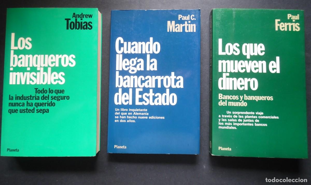 Libros de segunda mano: Bancarrota del Estado, Paul C.Martin + Banqueros invisibles, A.Tobias + Mueven el dinero, P. Ferris