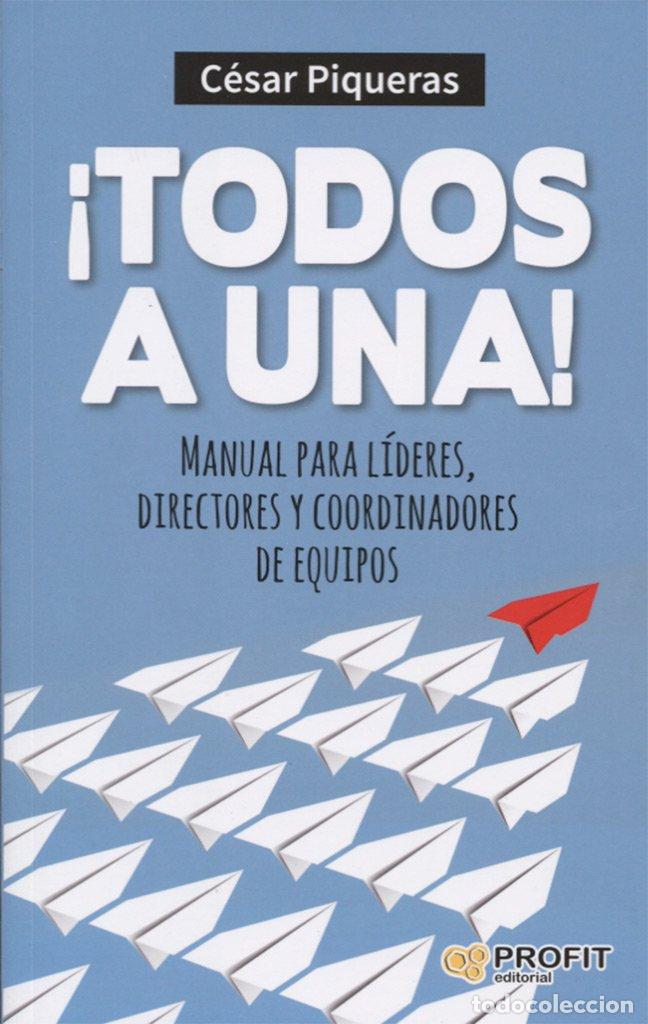 Libros de segunda mano: &iexcl;Todos a una!: Manual para l&iacute;deres, directores y coordinadores de equipos (SIN COLECCION)