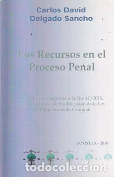 Libros de segunda mano: Los recursos en el proceso penal - Carlos David Delgado Sancho
