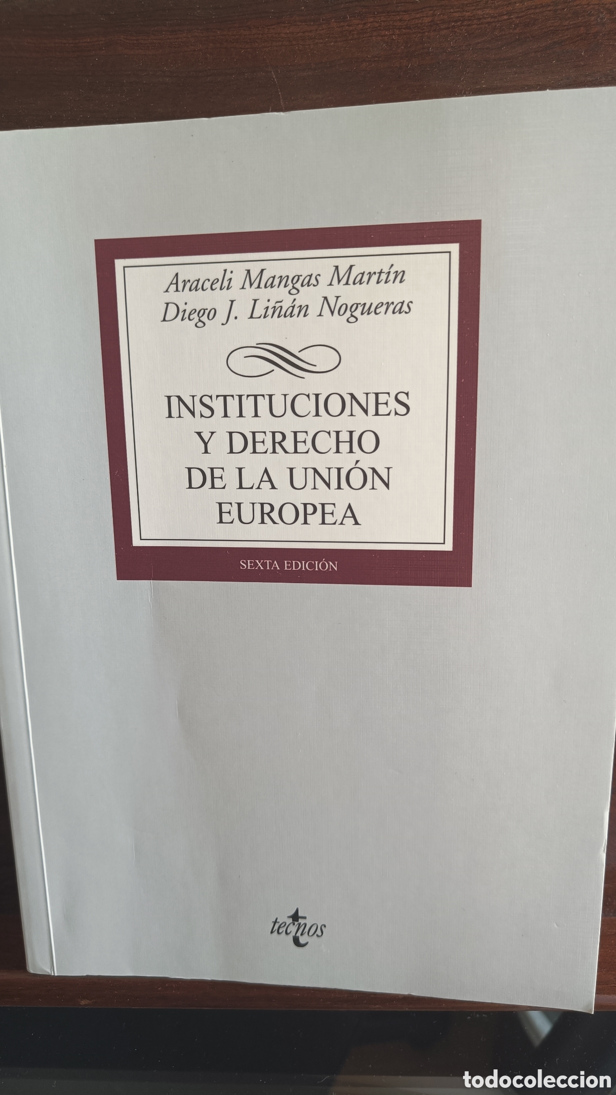 Libros de segunda mano: INSTITUCIONES Y DERECHO DE LA UNI&Oacute;N EUROPEA.Mangas Marin