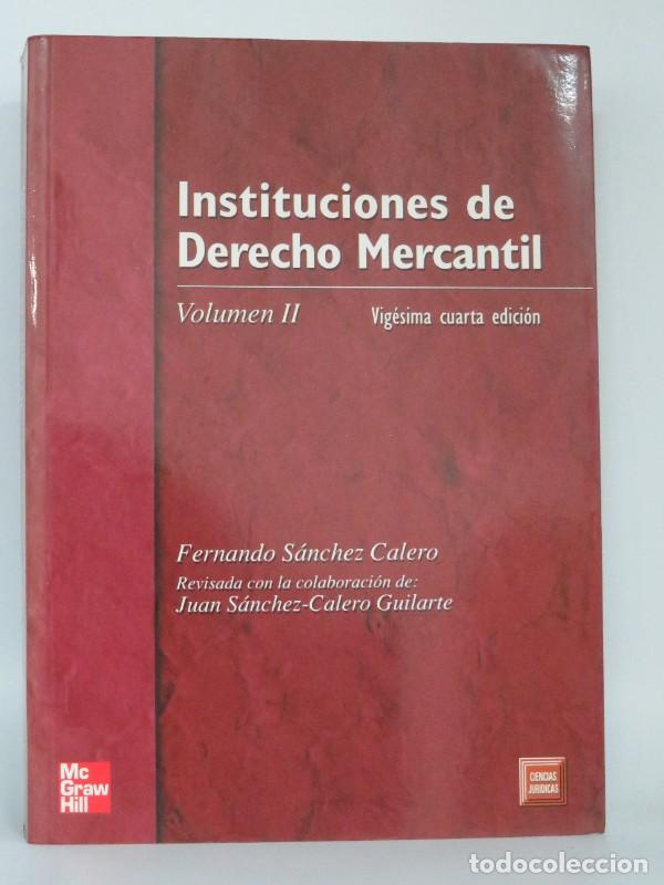 Libros de segunda mano: Instituciones Derecho Mercantil II 24&ordf; - Sanchez Calero, Fernando - Mcgraw-hill - Ciencias Juridicas