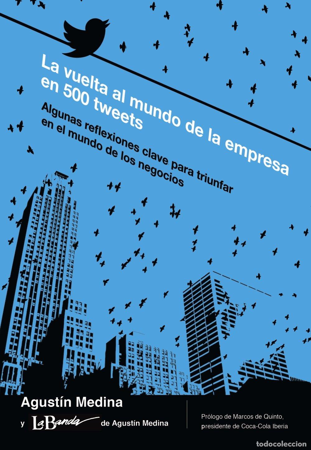 Libros de segunda mano: La vuelta al mundo de la empresa en 500 tweets: Algunas reflexiones clave para triunfar en el mundo