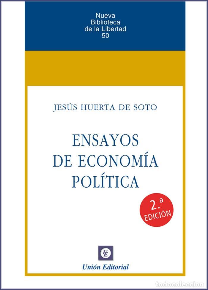 Libros de segunda mano: Ensayos de econom&iacute;a pol&iacute;tica: 50 (NUEVA BIBLIOTECA DE LA LIBERTAD)