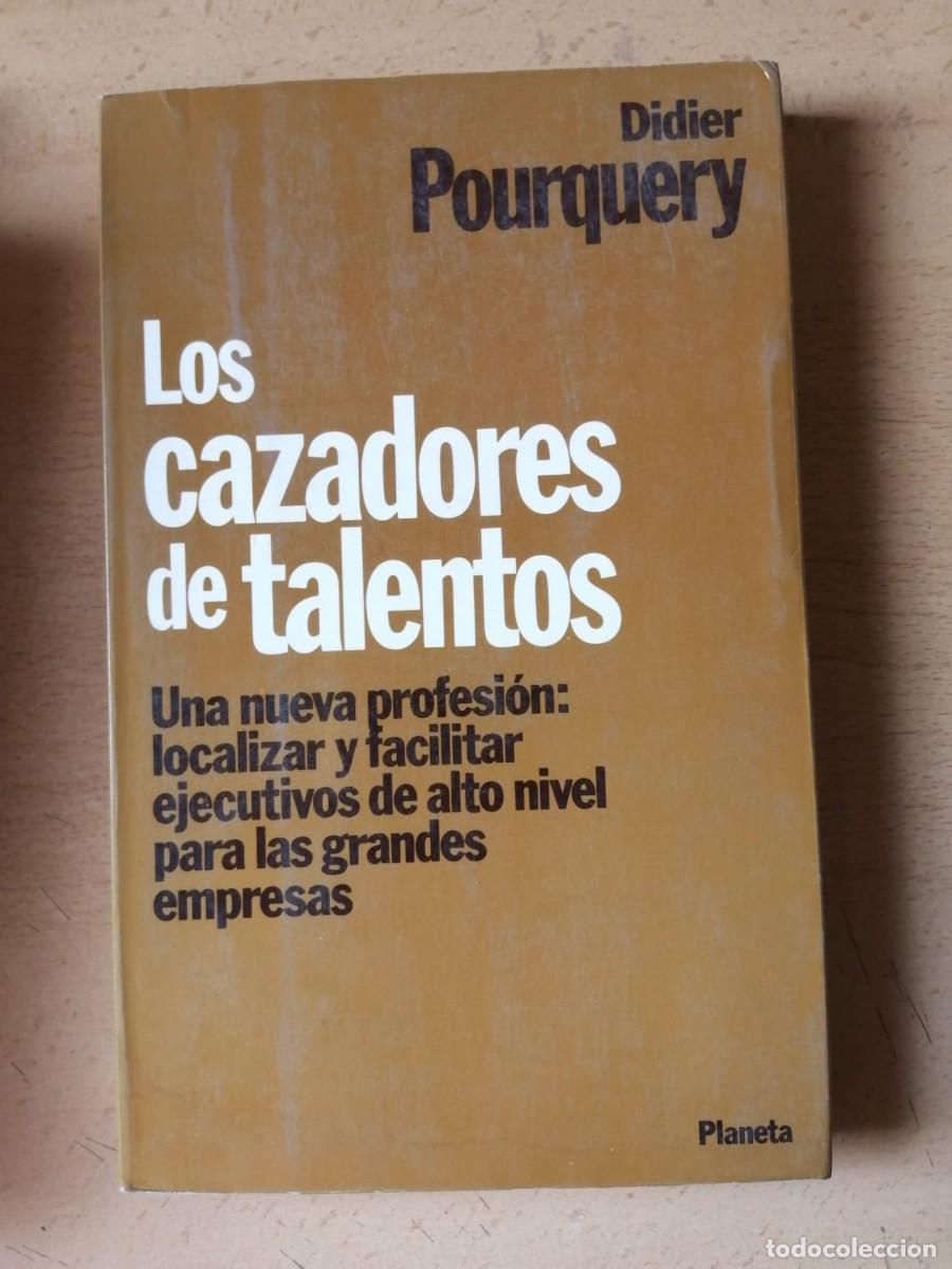 Libros de segunda mano: LOS CAZADORES DE TALENTOS (DIDIER POURQUERY)