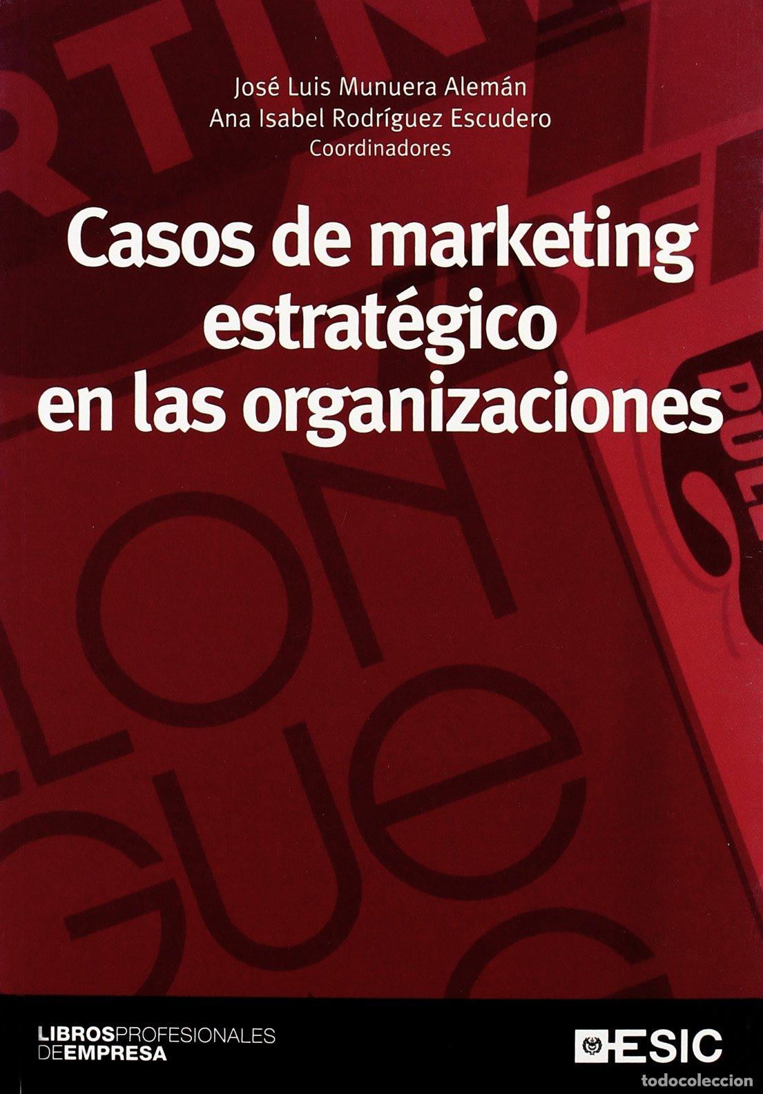 Libros de segunda mano: Casos de marketing estrat&eacute;gico en las organizaciones (Libros profesionales)