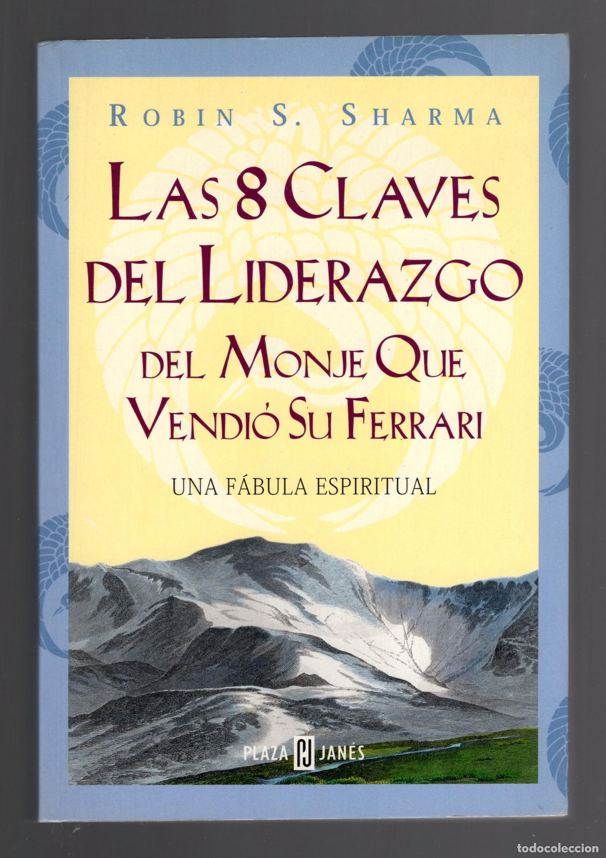 Libros de segunda mano: 422 | Las 8 claves del liderazgo. Robin S. Sharma -Plaza & Jan&eacute;s Editores, 2002-