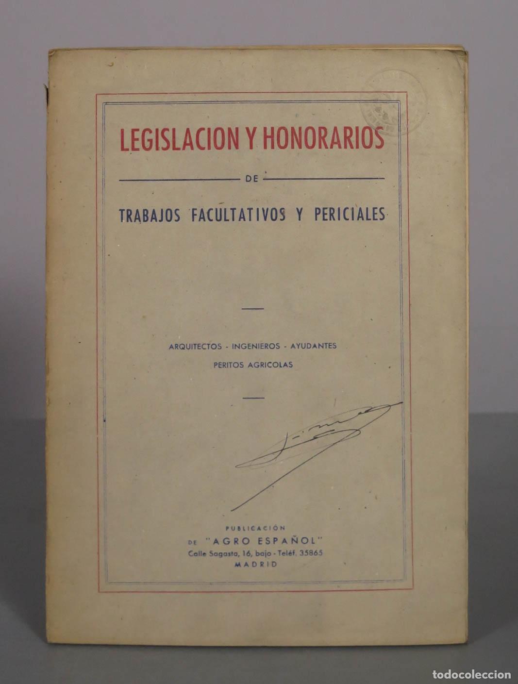 Libros de segunda mano: Legislacion y Honorarios de Trabajos Facultativos y Periciales - Agro Espa&ntilde;ol