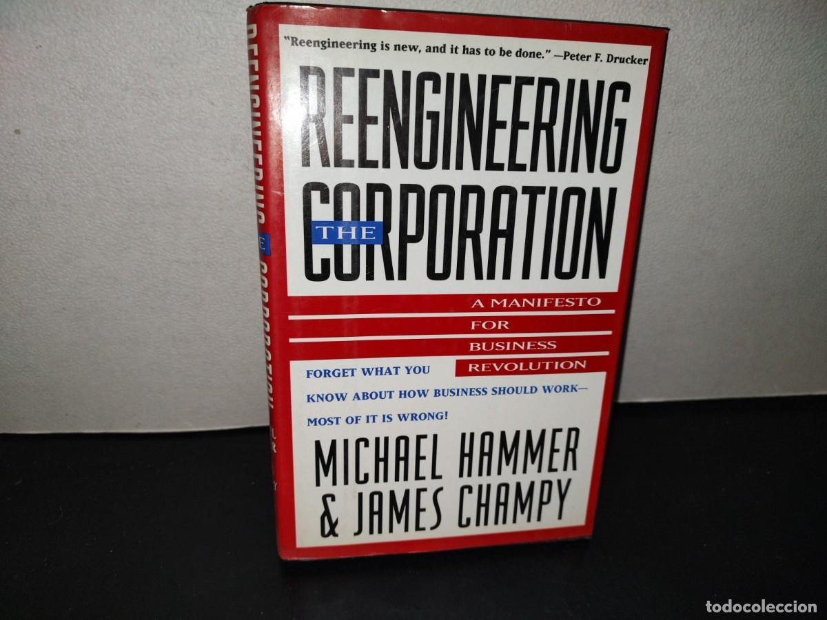 Libros de segunda mano: 218- Reengineering The Corporation. A Manifesto For Business Revolution - Michael Hammer