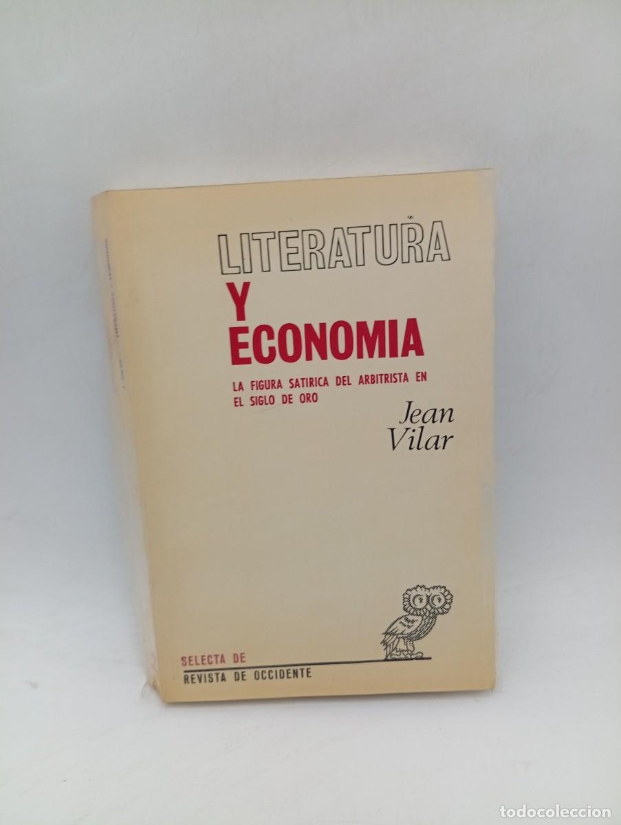 Libros de segunda mano: LITERATURA Y ECONOMIA. JEAN VILAR. 1973. PAGS : 336.
