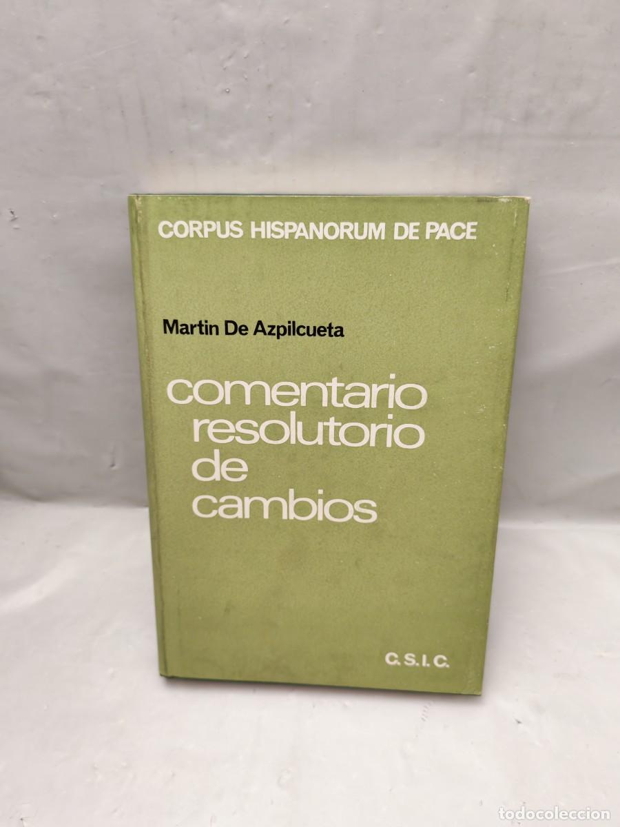 Libri di seconda mano: Comentario resolutorio de cambios (Primera edici&oacute;n tapa dura, Colecci&oacute;n: Corpus Hispanorium de Pace)