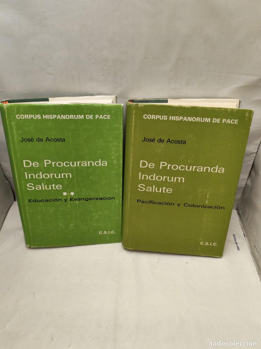 Gebrauchte B&uuml;cher: Jos&eacute; de Acosta: De Procuranda Indorum Salute, Tomos I y II (1&ordf; edic Col. Corpus Hispanorium de Pace)