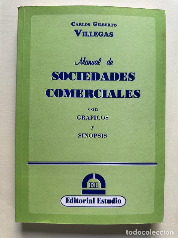 Libros de segunda mano: Manual de sociedades comerciales - Villegas Carlos Gilberto