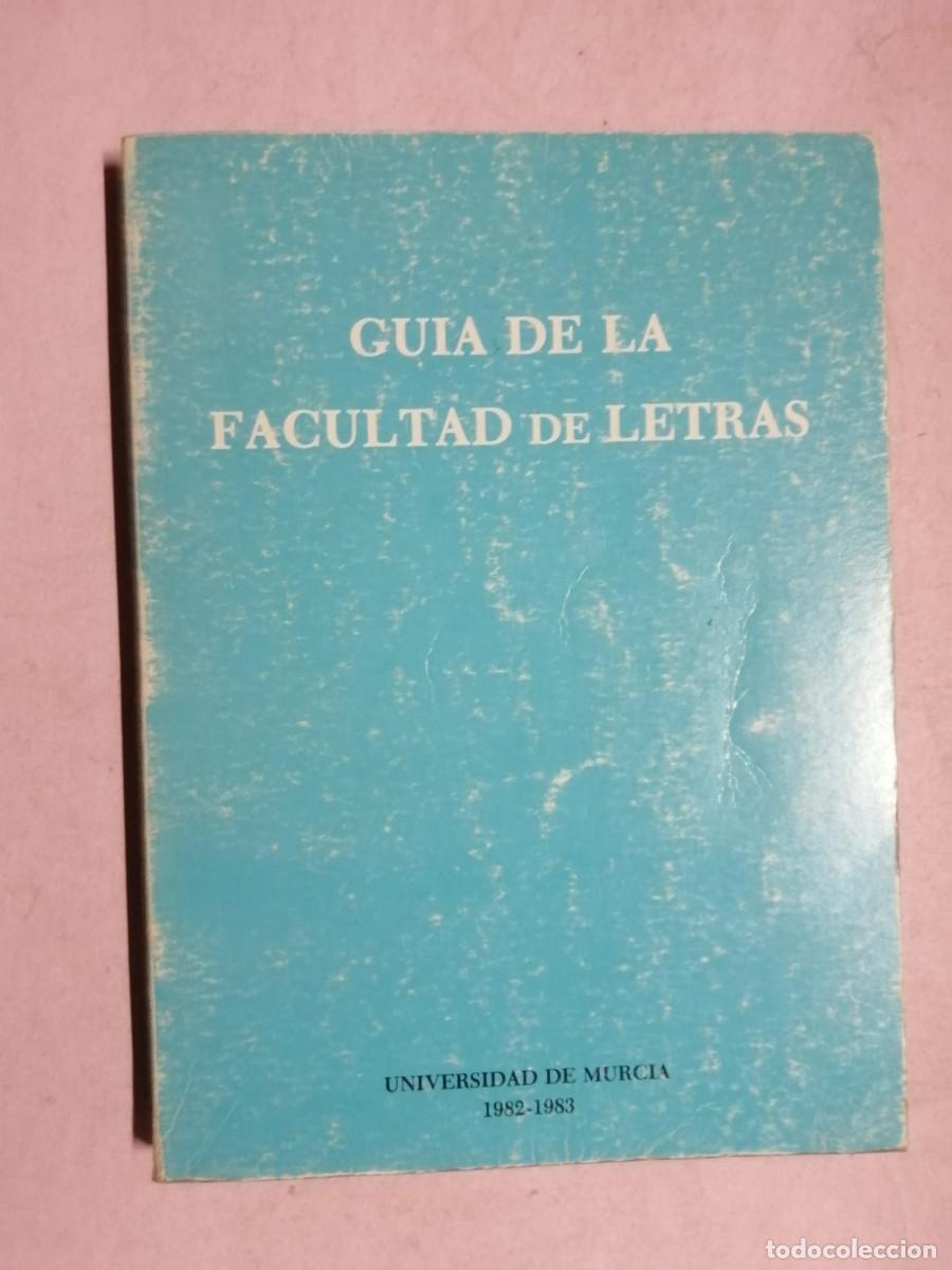 Libros de segunda mano: GUIA DE LA FACULTAD DE LETRAS, UNIVERSIDAD DE MURCIA 1982 - 83