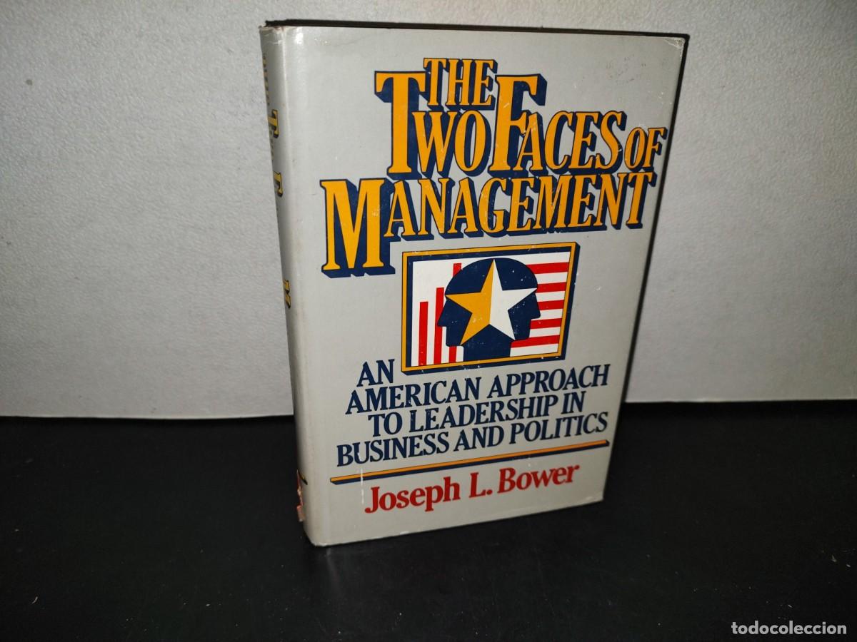Libros de segunda mano: 218- The Two Faces Of Management - Joseph L. Bower